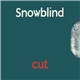 Snowblind - Cut